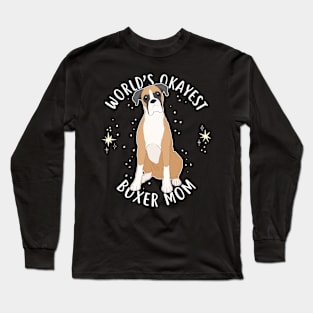 World's Okayest Boxer Mom Long Sleeve T-Shirt